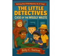 The Little Detectives: Case Of The Wiggly Waste