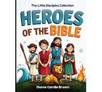 The Little Disciples Collection: Heroes of the Bible