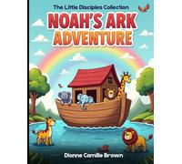 The Little Disciples Collection: Noah’s Ark Adventure