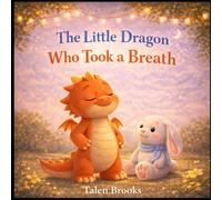 The Little Dragon Who Took A Breath