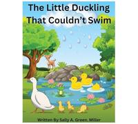 The Little Duckling That Couldn't Swim