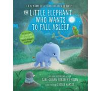 The Little Elephant Who Wants to Fall Asleep