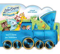 The Little Engine That Could: A Book with Wheels