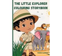 The Little Explorer Colouring storybook: Engaging Safari travel size book for young kids