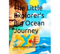The Little Explorer's Big Ocean Journey