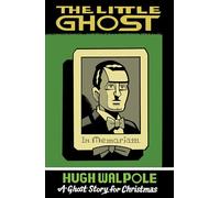 The Little Ghost (Seth's Christmas Ghost Stories)