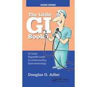 The Little GI Book: An Easily Digestible Guide to Understanding Gastroenterology