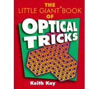 The Little Giant Book of Optical Tricks