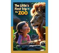 The Little Girl's First Trip to the Zoo.