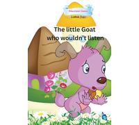 The little Goat who wouldn't listen