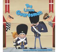 The Little Guardsman: And the crown jewel thieves