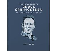 The Little Guide to Bruce Springsteen: The Boss: 20 (The Little Book of...)