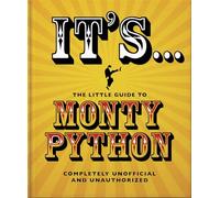 The Little Guide to Monty Python: ...And Now For Something Completely Different: 14 (The Little Book of...)