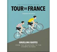 The Little Guide to The Tour de France