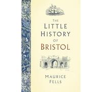 The Little History of Bristol