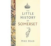 The Little History of Somerset