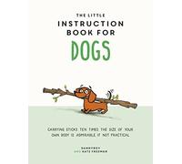 The Little Instruction Book for Dogs