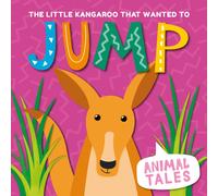 The Little Kangaroo that wanted to Jump