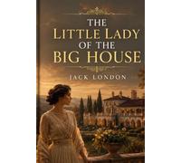 THE LITTLE LADY OF THE BIG HOUSE