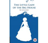 The Little Lady of the Big House