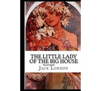 The Little Lady of the Big House Illustrated