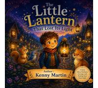 The Little Lantern That Lost Its Light