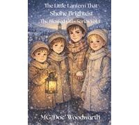 The Little Lantern That Shone Brightest (The Blessed Gifts Series)