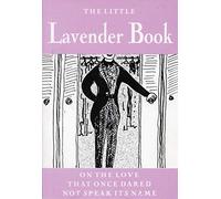 The Little Lavender Book: On the Love That Once Dared Not Speak Its Name