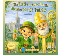 The Little Leprechaun Who Met St. Patrick