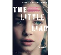The Little Liar : A Novel
