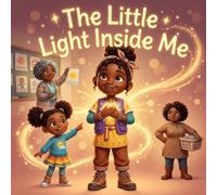 The Little Light Inside Me (The Little Light Series)