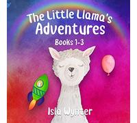 The Little Llama's Adventures: Books 1-3