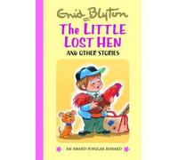 The Little Lost Hen (Enid Blyton's Popular Rewards Series V) (Enid Blyton's Popular Rewards Series 5)