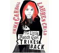 The Little Match Girl Strikes Back (Paperback) - Emma Carroll Book