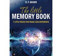 The Little Memory Book: Seven Little Tricks That Make a Big Difference