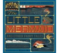 The Little Mermaid and Other Fairy Tales (MinaLima Edition) Hardback Book Hans Christian Andersen Multi One Size