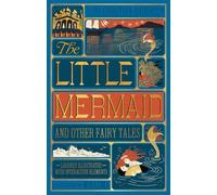 Little Mermaid and Other Fairy Tales, The (Illustrated with Interactive Elements