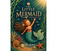 The Little Mermaid - Dream Big Edition Featuring a Heroine with Down Syndrome: Inspired by the Classic Tale by Hans Christian Andersen