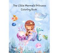 The Little Mermaid Princess Coloring Book: Kids Coloring Book
