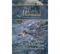 The Little Mermaid (With Original Illustrations)