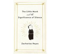 The Little Monk and the Significance of Silence