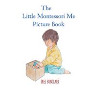 The Little Montessori Me Picture Book: Montessori Story Book