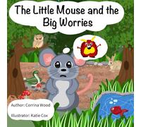 The Little Mouse and the Big Worries