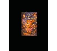 The Little Night Explorer: Discover How Animals Sleep at Night