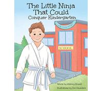 The Little Ninja That Could: Conquer Kindergarten: 1