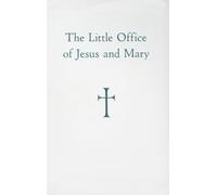The Little Office of Jesus and Mary