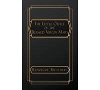The Little Office of the Blessed Virgin Mary