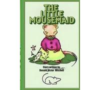 The Little Pantry Mouse: Fantasy Adventure Nature Series (SCOTTISH FANTASY ADVENTURE SERIES)