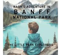 The little park explorers collections: Banff National Park: Tales from our national parks
