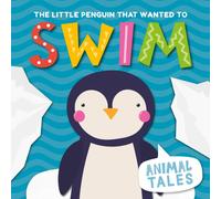 The Little Penguin that Wanted to Swim